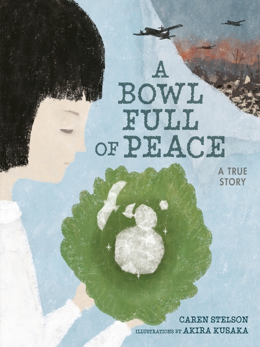 Title details for A Bowl Full of Peace by Caren Stelson - Available
